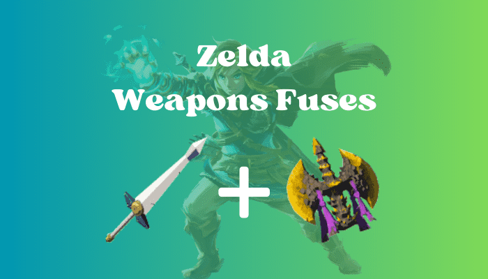 Zelda Totk Weapons Fuses